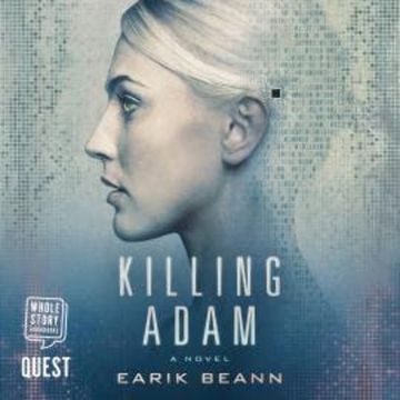 Killing Adam audiobook, Earik Beann