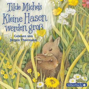 Kleine Hasen werden groß, Tilde Michels