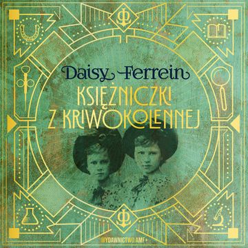 Księżniczki z Kriwokolennej audiobook, Daisy Ferrein