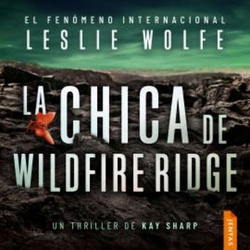 La chica de Wildfire Ridge audiobook, Leslie Wolfe