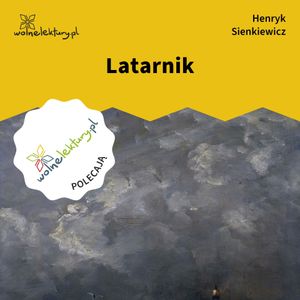 Latarnik, Henryk Sienkiewicz