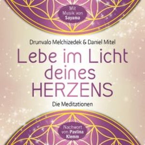 Lebe im Licht deines Herzens, Drunvalo Melchizedek