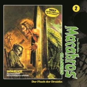 Macabros - Classics, Folge 2: Der Fluch der Druidin, Dan Shocker
