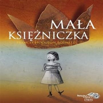 Mała księżniczka audiobook, Frances Hodgson Burnett