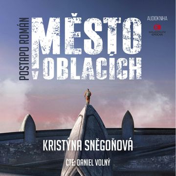 Město v oblacích audiobook, Kristýna Sněgoňová