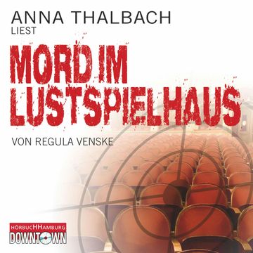Mord im Lustspielhaus audiobook, Regula Venske