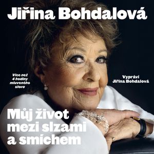 Můj život mezi slzami a smíchem, Jiří Janoušek, Jiřina Bohdalová