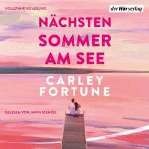 Nächsten Sommer am See, Carley Fortune