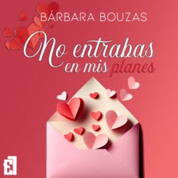 No entrabas en mis planes audiobook, Bárbara Bouzas