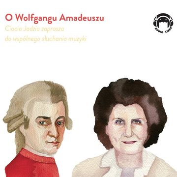 O Wolfgangu Amadeuszu audiobook, Jadwiga Mackiewicz
