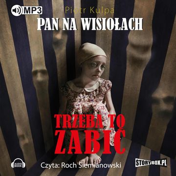 Pan na Wisiołach Tom 3 To trzeba zabić audiobook, Piotr Kulpa