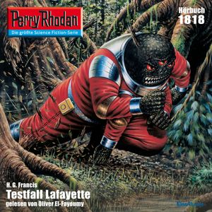 Perry Rhodan 1818: Testfall Lafayette, H.G. Francis