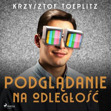 Podglądanie na odległość audiobook, Krzysztof Toeplitz