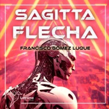 Sagitta Flecha audiobook, Francisco Gómez Luque