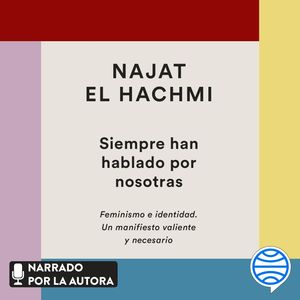 Siempre han hablado por nosotras, Najat El Hachmi