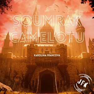 Soumrak Camelotu, Karolina Francová