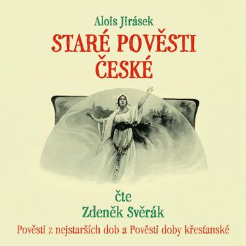 Staré pověsti české audiobook, Alois Jirásek