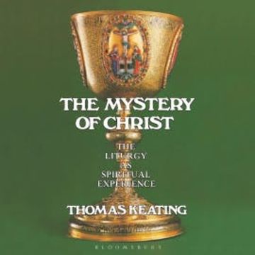 The Mystery of Christ audiobook, Thomas Keating