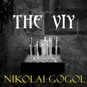 The Viy, Nikolai Gogol