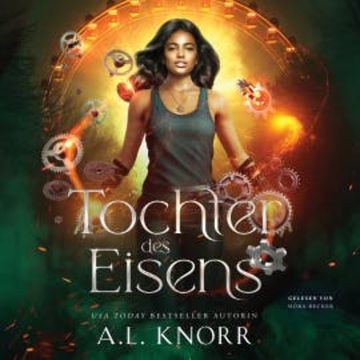 Tochter des Eisens - Urban Fantasy Hörbuch audiobook, A. L. Knorr