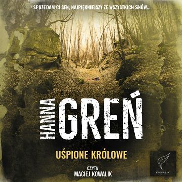 Uśpione królowe. W trójkącie beskidzkim. Tom 1 audiobook, Hanna Greń