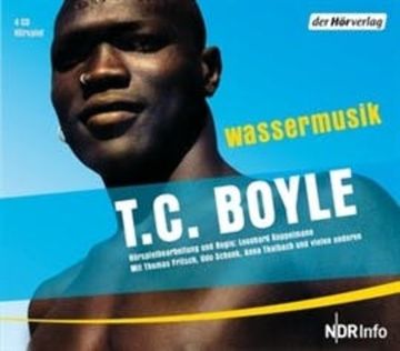 Wassermusik audiobook, T.C. Boyle