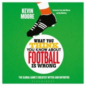 What You Think You Know About Football is Wrong, Kevin Moore
