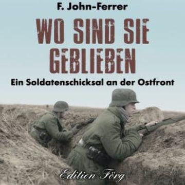 Wo sind sie geblieben audiobook, F. John-Ferrer