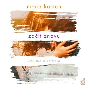 Začít znovu audiobook, Mona Kasten