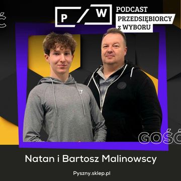 #117 Przepyszny odcinek WOŚPowy - Natan i Bartosz Malinowscy (pyszny.sklep.pl) audiobook, Mariusz Malicki, Mateusz Maik, Michał Kucharski, Paweł Badura, Piotr Łysko