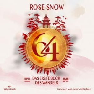 64 - Die Bücher des Wandels 1: Das erste Buch des Wandels, Rose Snow