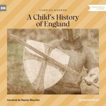 A Child's History of England (Unabridged) audiobook, Charles Dickens