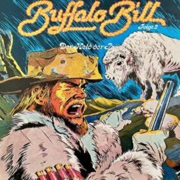 Abenteurer unserer Zeit, Folge 2: Buffalo Bill audiobook, Kurt Stephan