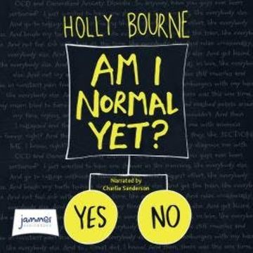 Am I Normal Yet? audiobook, Holly Bourne
