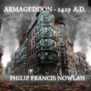Armageddon - 2419 A.D. audiobook, Philip Francis Nowlan