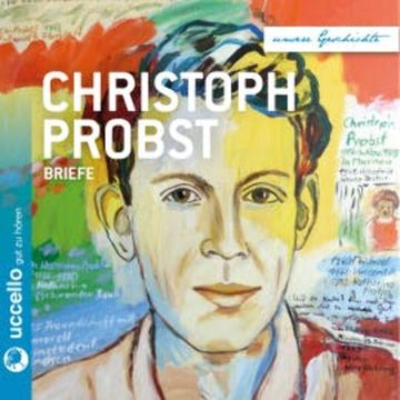 Christoph Probst Briefe audiobook, Martina Mühlbauer