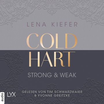 Coldhart - Strong & Weak - Coldhart, Teil 1 (Ungekürzt) audiobook, Lena Kiefer