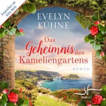 Das Geheimnis des Kameliengartens audiobook, Evelyn Kühne
