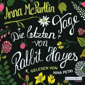 Die letzten Tage von Rabbit Hayes, Anna McPartlin
