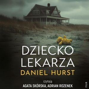 Dziecko lekarza. Żona lekarza. Tom 4, Daniel Hurst
