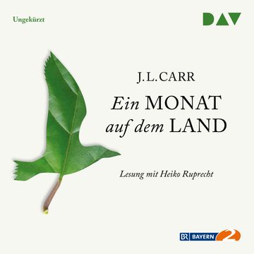 Ein Monat auf dem Land audiobook, J. L. Carr