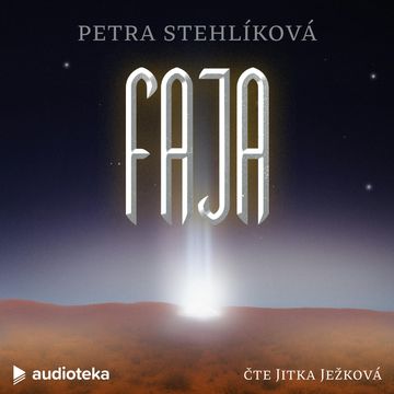 Faja audiobook, Petra Stehlíková