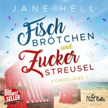 Fischbrötchen und Zuckerstreusel audiobook, Jane Hell