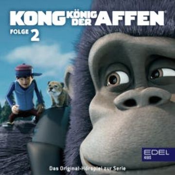 Folge 2: Die Schlange auf der Lauer / Kong in 3D (Das Original-Hörspiel zur TV-Serie) audiobook, Angela Strunck