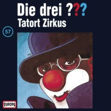 Folge 57: Tatort Zirkus audiobook, N.N.