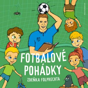 Fotbalové pohádky Zdeňka Folprechta, Zdeněk Folprecht