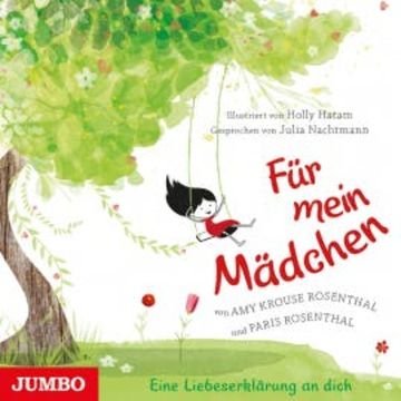 Für mein Mädchen audiobook, Amy Krouse Rosenthal