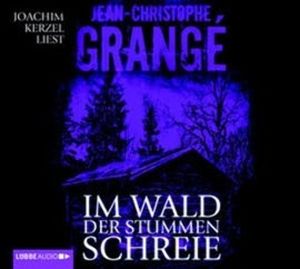 Im Wald der stummen Schreie, Jean-Christophe Grangé