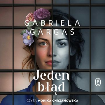 Jeden błąd audiobook, Gabriela Gargaś