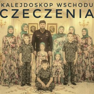 KALEJDOSKOP WSCHODU Czeczenia, Piotr Pogorzelski
